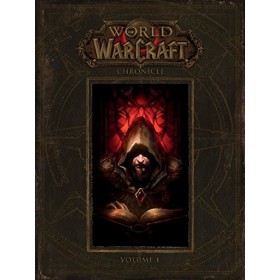 World Of Warcraft Chronicle Vol 1